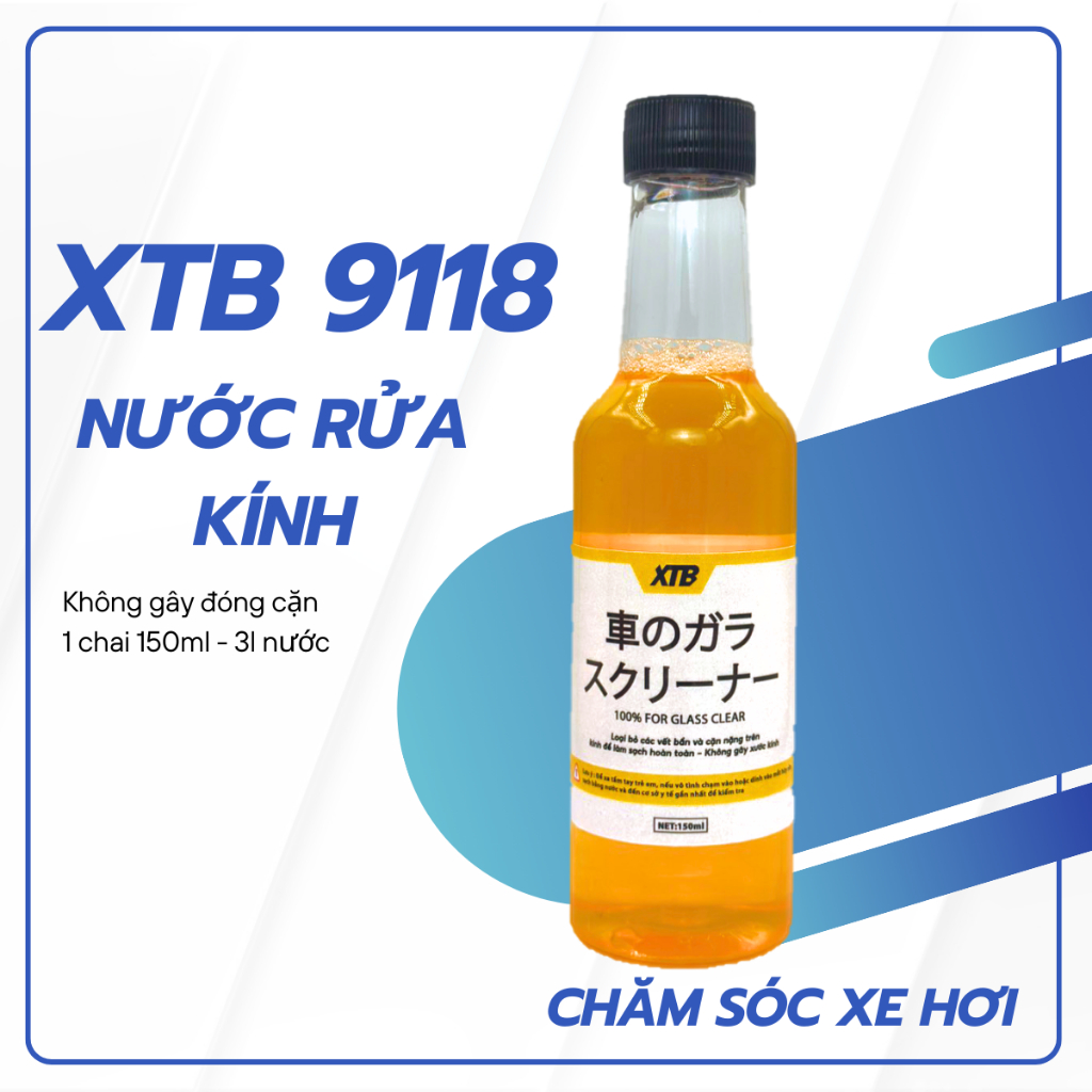 Nước rửa kính ô tô chính hãng XTB 9118 đổ trực tiếp phù hợp với mọi loại xe hơi, không gây đóng cặn