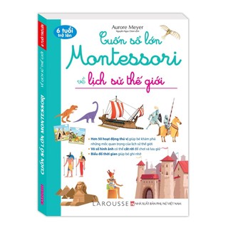 Sách - Cuốn sổ lớn Montessori về lịch sử thế giới