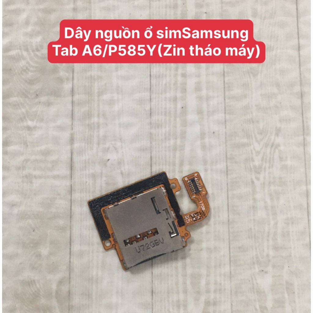 Dây nguồn Ổ sim Samsung Tab A6/P585Y (ZIn tháo máy)