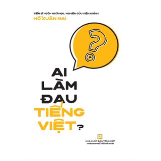 Sách Ai làm đau tiếng Việt ?