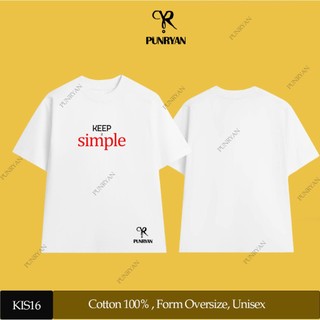 Áo thun Keep it Simple Trắng unisex nam nữ form rộng, oversize - PUNRYAN