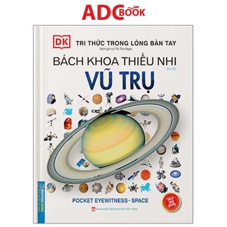 Sách - tri thức trong lòng bàn tay - bách khoa thiếu nhi - vũ trụ