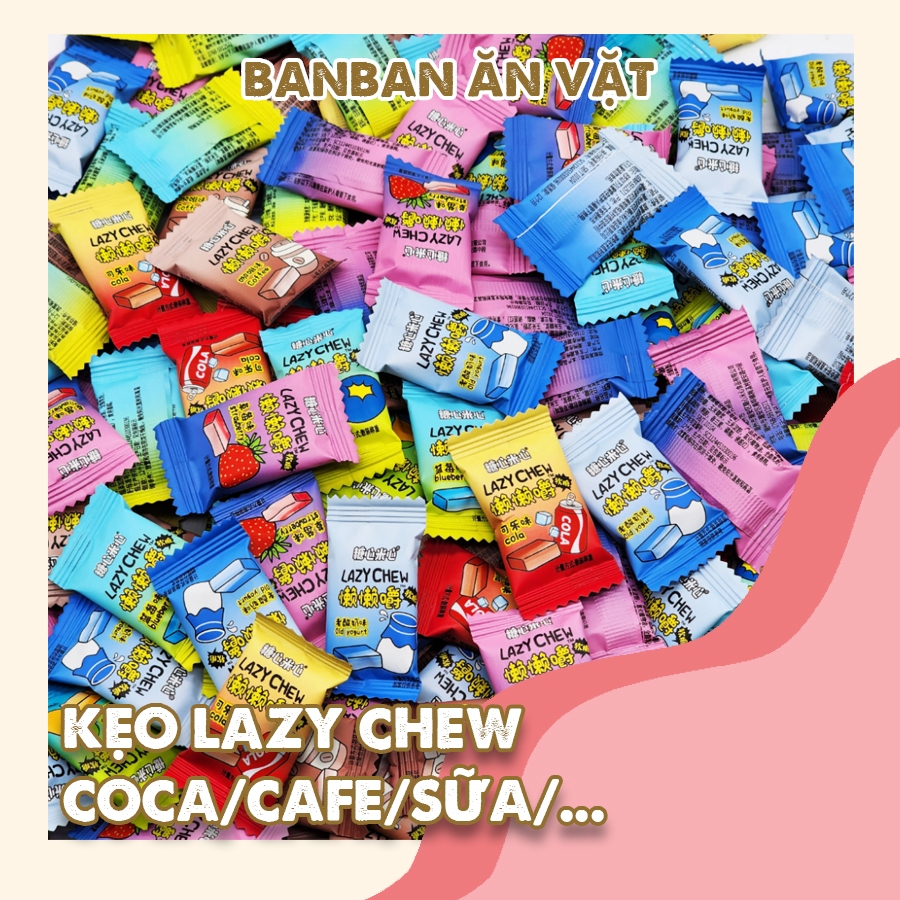 Kẹo Dẻo Vị Trái Cây LazyChew Coca Dâu Lazy Chew ăn vặt TQ
