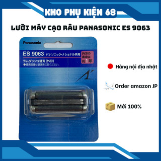 Lưỡi máy cạo râu, máy cạo râu Panasonic ES9063