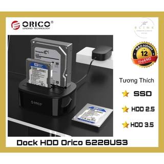 Đế cắm ổ cứng orico 6228us3 - docking orico 6228us3 - bk - chính hãng 100%- bảo hành 12 tháng
