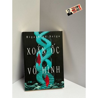 Sách - nhã nam - xoắn ốc vô hình - keigo higashino – mai khanh dịch