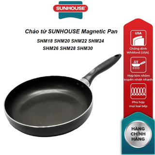 Chảo đáy từ sunhouse magnetic pan shm18 /shm20 / shm22 / shm24 / shm26 / shm28 / shm30
