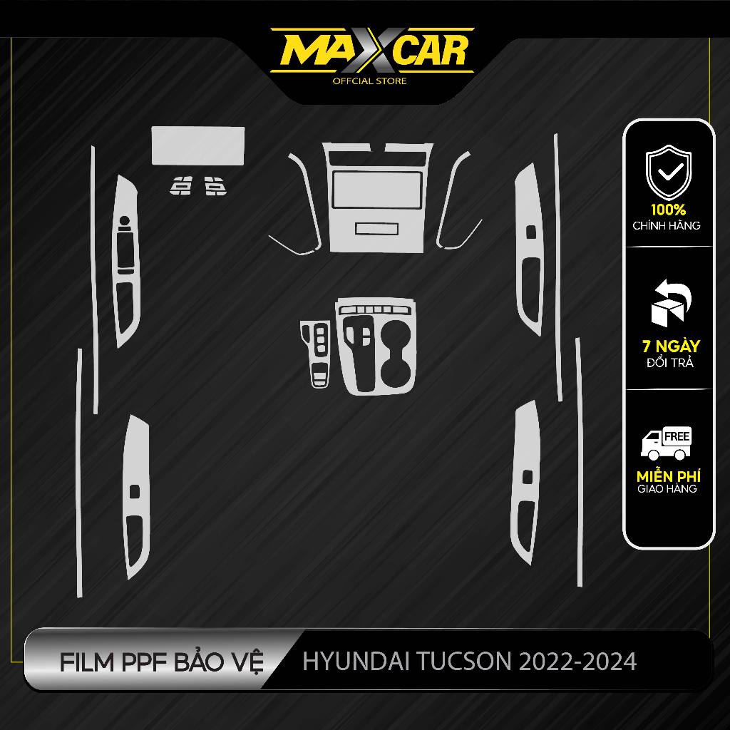 Bộ dán Film PPF Hyundai Tucson 2022 2024. Chống ố vàng. Làm mờ vết xước cũ, tạo độ bóng. MAXCAR