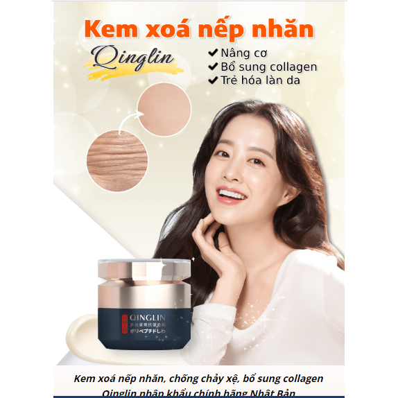 Kem xóa nhăn chính hãng Nhật Bản QINGLIN - Kem QINGLIN nâng cơ, bổ sung collagen, trẻ hóa làn da - KHỎE ĐẸP 247