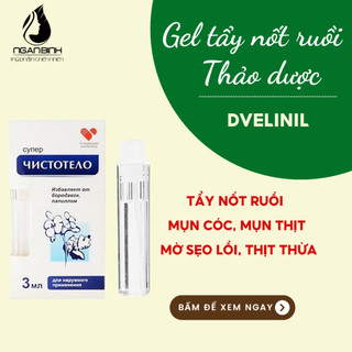 Gel Dvelinil. Gel tẩy nốt ruồi, mụn cóc, mụn thịt chính hãng Nga
