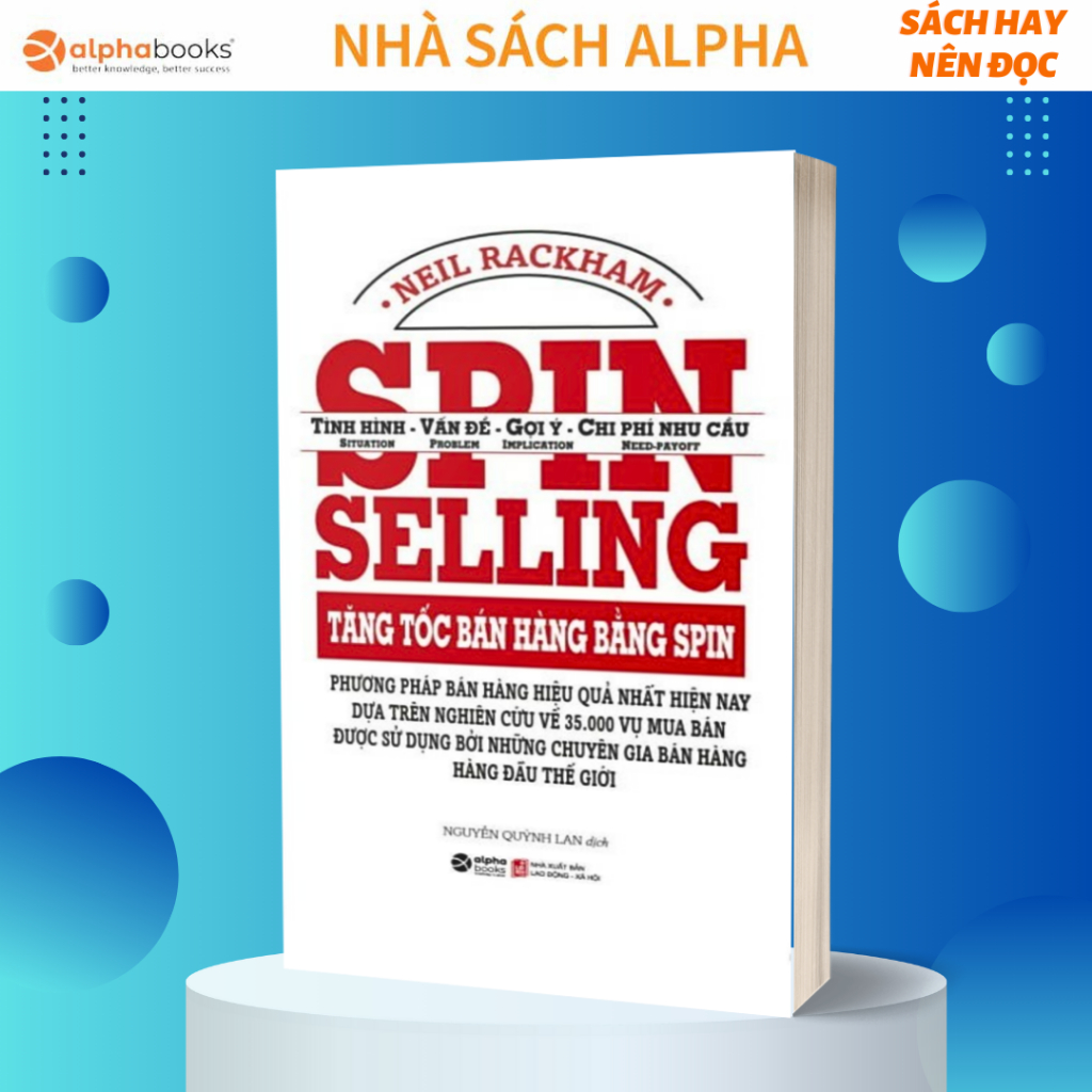 Lẻ/Combo Sách Cẩm Nang Bán Hàng Siêu Đẳng Dành Cho Các Saler: Kỹ năng bán hàng thực chiến + Tăng tốc bán hàng bằng Spin