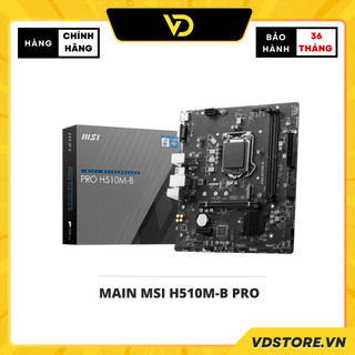 Main msi h510m-b pro - hàng chính hãng