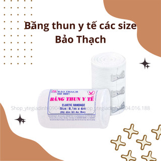 Băng thun y tế các size Bảo Thạch