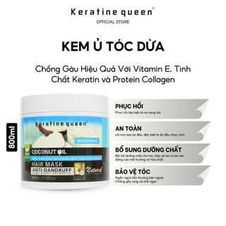 Kem Ủ Tóc DỪA 800ml Chống Gàu Hiệu Quả Với Vitamin E, Tinh Chất Keratin và Protein Collagen Keratine Queen