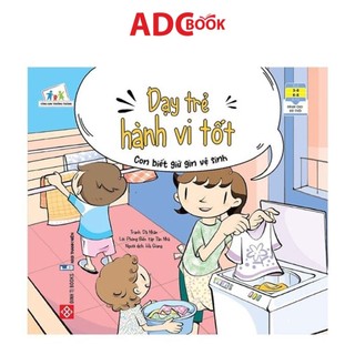 Sách- dạy trẻ hành vi tốt - con biết giữ gìn vệ sinh