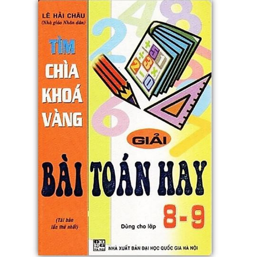 Sách - Tìm Chìa Khóa Vàng Giải Bài Toán Hay Lớp 8 - 9