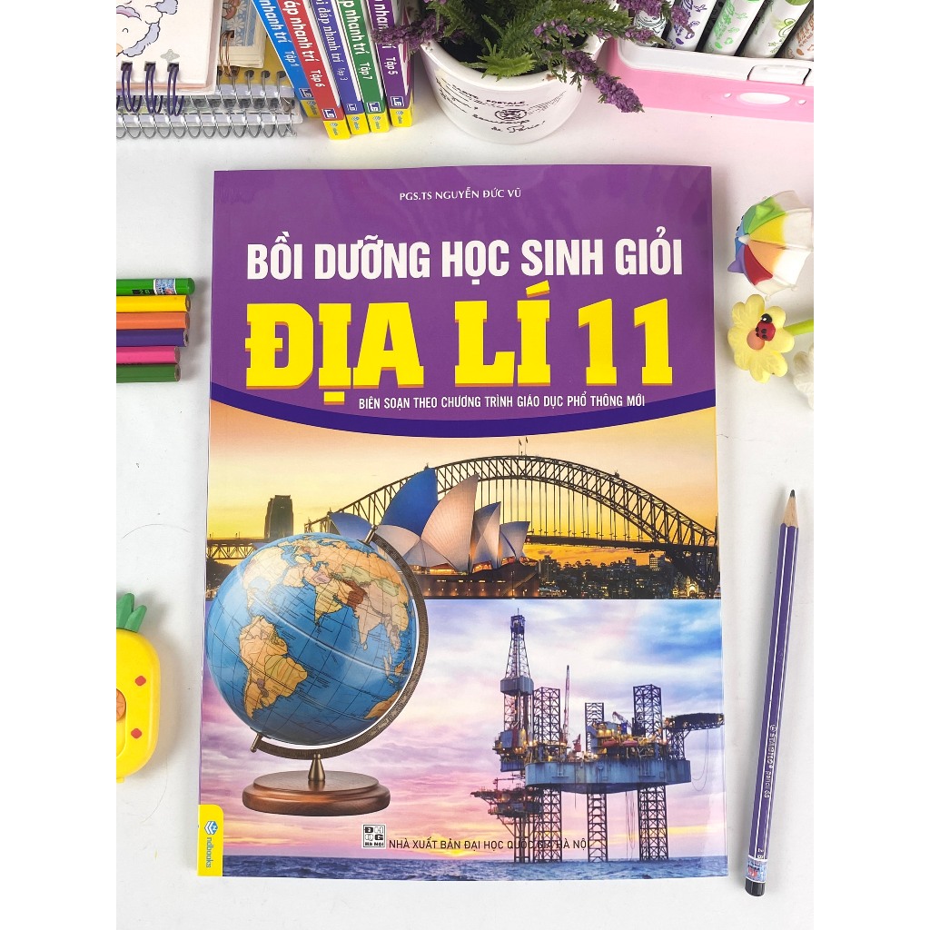 Sách - Bồi Dưỡng Học Sinh Giỏi Địa Lí 11 - Biên soạn theo chương trình GDPT mới - ndbooks