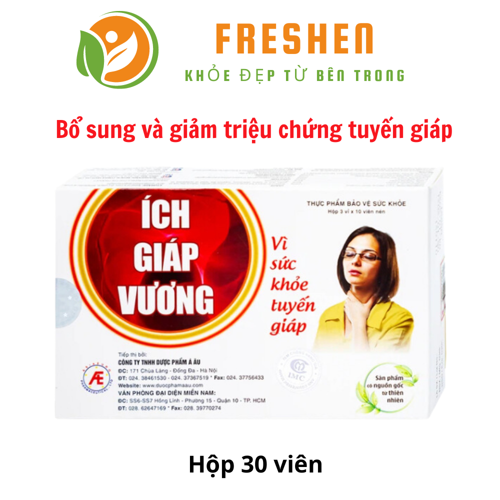 Ích Giáp Vương -  tăng cường sức khỏe tuyến Giáp