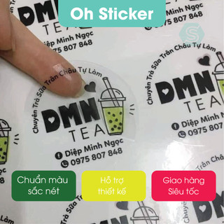 In tem nhãn, in sticker logo Theo Yêu Cầu. Giá Cực Rẻ chỉ từ 200d/tem. Oh Sticker