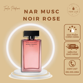 (FULL) Nước Hoa Nữ Nar For Her Musc Noir Rose EDP TomLux 100ml