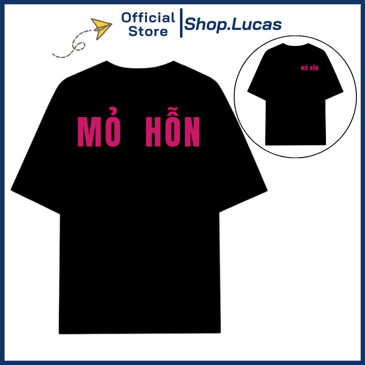 Áo Thun In Chữ MỎ HỖN Hài Hước Unisex Nam Nữ Form Rộng Shop.Lucas