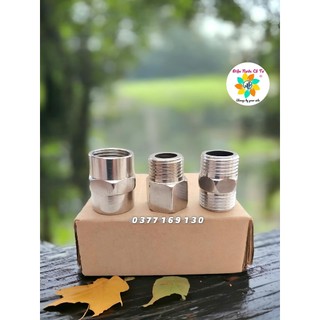 Nối 2 đầu ren trong 2 đầu ren ngoài 2 đầu ren trong ren ngoài 21 SUS304