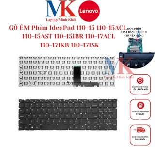 Bàn Phím Lenovo 110-15 110-15ACL 110-15AST 110-15IBR 110-17ACL 110-17IKB 110-17ISK ZIN(GÕ ÊM) LAPTOPMINHKHOI