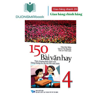 Sách - 150 bài văn hay lớp 4 - theo chương trình gdpt mới