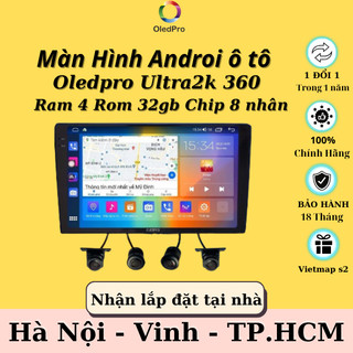 Màn hình android ô tô oledpro ultra 2k liền camera 360 | tặng vietmap s2 trọn đời | 1 đổi 1 12 tháng