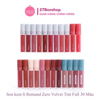 (SẴN MÀU 01-30) SON KEM LÌ ROMAND ZERO VELVET TINT