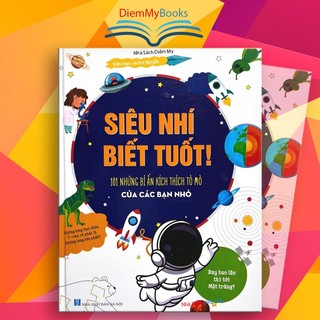 Sách thiếu nhi- siêu nhí biết tuốt 101 những bí ẩn- khoa học khám phá cho bé