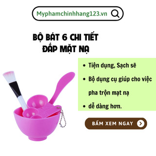 Bộ 6 món bát trộn mặt nạ chén trộn mặt nạ bộ bát trộn mặt nạ que cọ set thìa đắp mask chính hãng