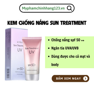 Kem chống nắng UV Sun Treatment Nội Đ!a Trung SPF 50++ chống nắng cho mặt body nâng tone da làm kem lót