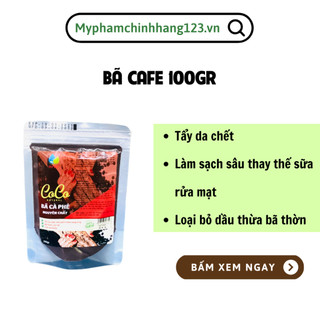 100g Bã cafe tắm trắng tẩy da chết siêu mịn