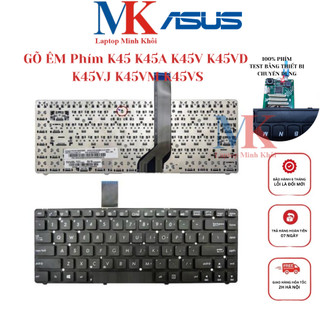 Bàn Phím Asus K45 K45A K45V K45VD K45VJ K45VM K45VS ZIN(GÕ ÊM) LAPTOPMINHKHOI