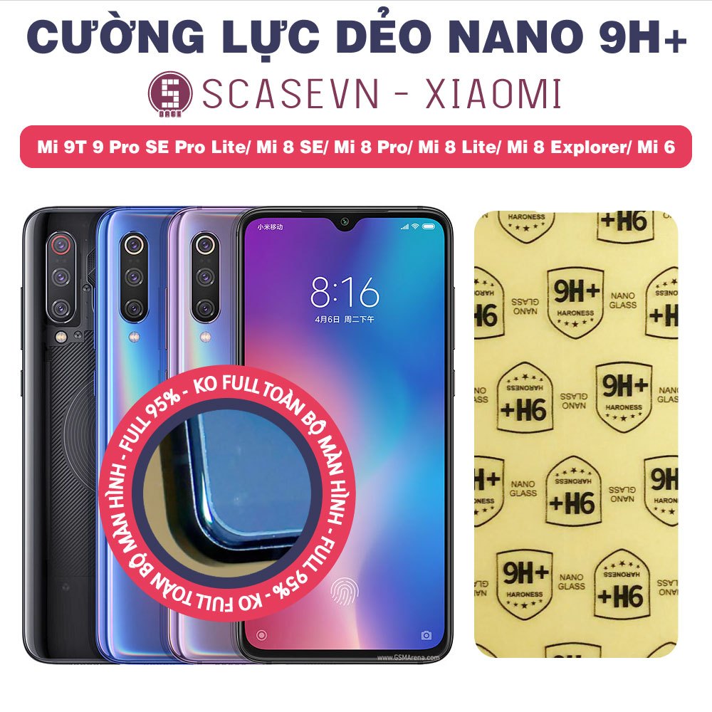 Cường Lực Dẻo Nano Trong Suốt Cho Xiaomi Mi 9T 9 Pro SE Pro Lite/ Mi 8 SE/ Mi 8 Pro/ Mi 8 Lite/ Mi 8