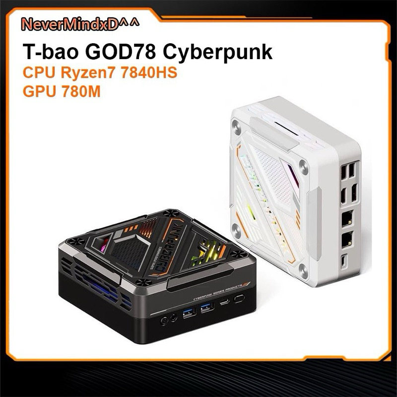 Máy tính siêu nhỏ Mini PC Beelink GTR7 / Ser7 | T-bao GOD78 CYBERPUNK | AMD Ryzen 7 7840HS | iGPU 780M