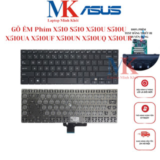 Bàn Phím Asus X510 S510 X510U S510U X510UA X510UF X510UN X510UQ X510UR ZIN(GÕ ÊM) LAPTOPMINHKHOI