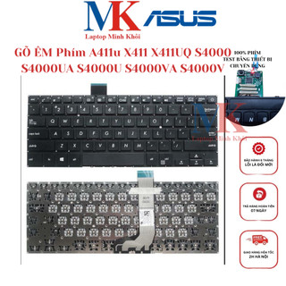 Bàn Phím Asus A411u X411 X411UQ S4000 S4000UA S4000U S4000VA S4000V ZIN(GÕ ÊM) LAPTOPMINHKHOI