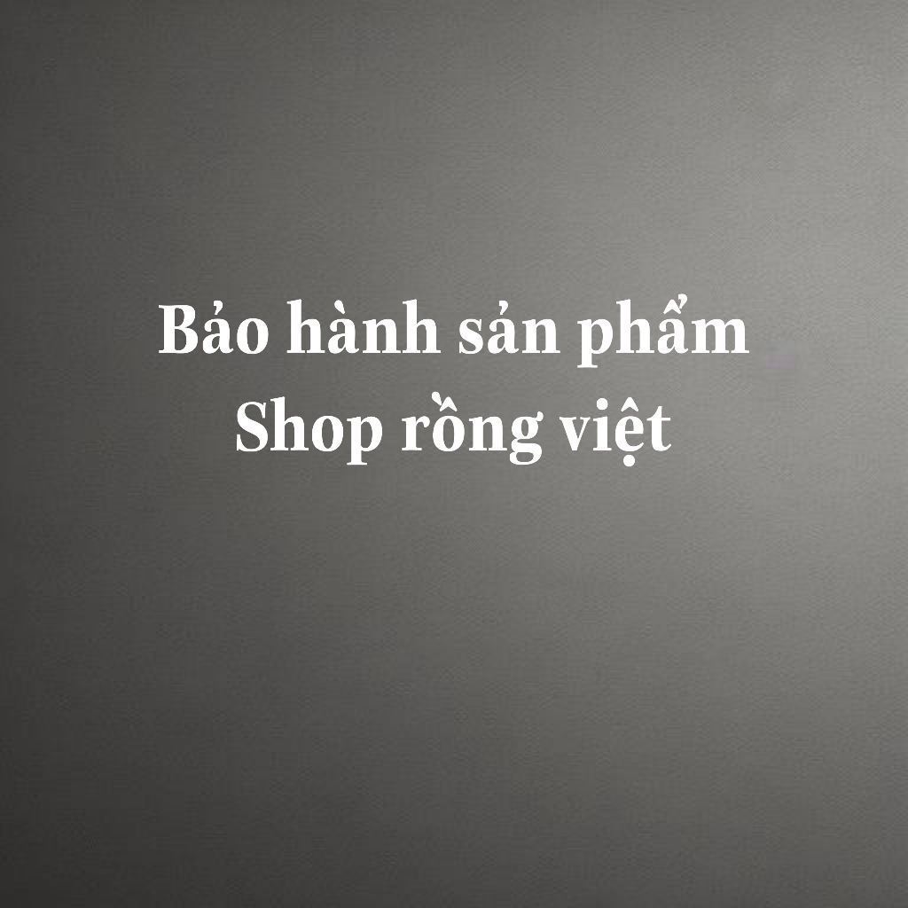 Bảo Hành Sản Phẩm Shop Rồng Việt