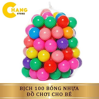 100 Quả bóng Nhựa cho Bé Iu. ĐTLV