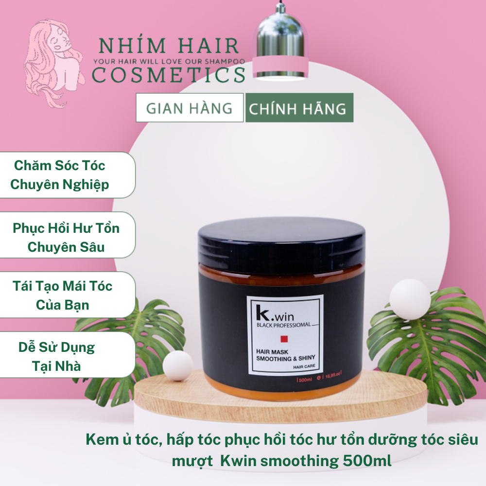 Kem ủ tóc, hấp tóc phục hồi tóc hư tổn Kwin smoothing and shiny 500ml dưỡng tóc siêu mượt chăm sóc tóc uốn nhuộm khô xơ