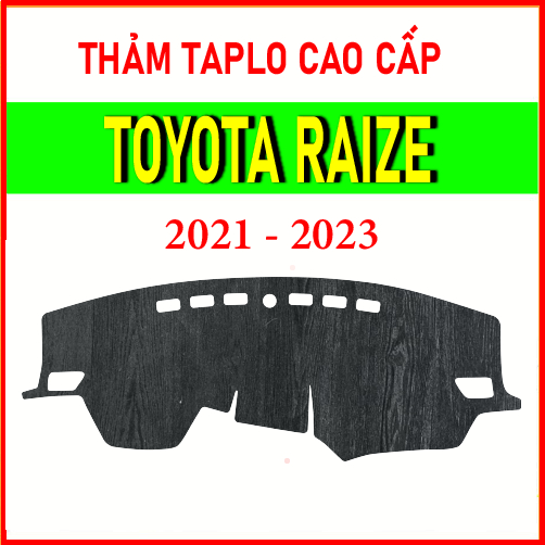 Thảm taplo Toyota Raize 2021 2022 2023, chất liệu cao cấp, chuẩn form, hiện đại, tham taplo bảo vệ mặt taplo