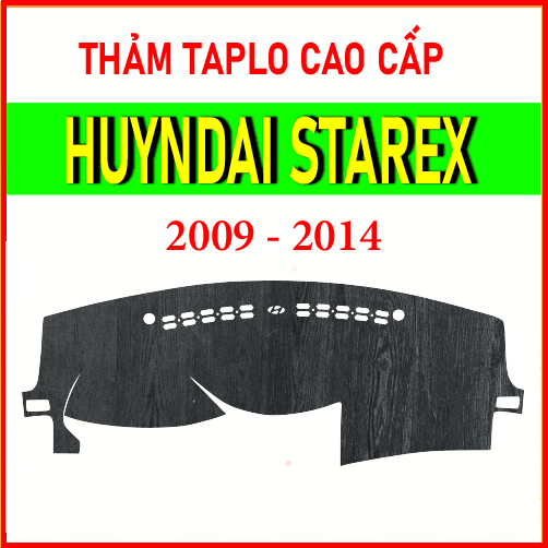 Thảm taplo Huyndai Starex 2009 - 2014 chất liệu cao cấp, chuẩn form, hiện đại, tham taplo bảo vệ mặt taplo