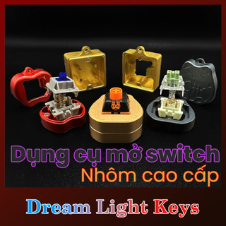 Switch Opener | Premium switch opener | Dụng cụ mở switch | DLKeys