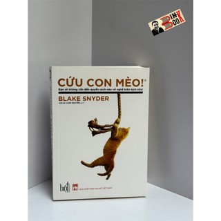 Sách - Cứu con mèo! - Bạn sẽ không cần quyển sách nào về biên kịch nữa - Blake Snyder