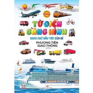 Sách - Từ Điển Bằng Hình Phương Tiện Giao Thông (Song Ngữ Đầu Tiên Của Bé) (VT)
