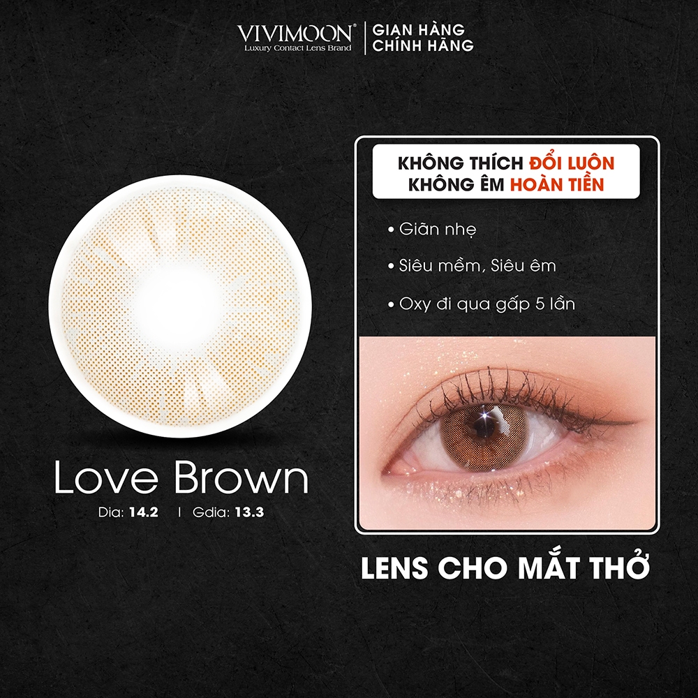 Lens Cận Nâu Tây Trong Veo Cho Mắt Thở Love Brown VIVIMOON 6 Tháng