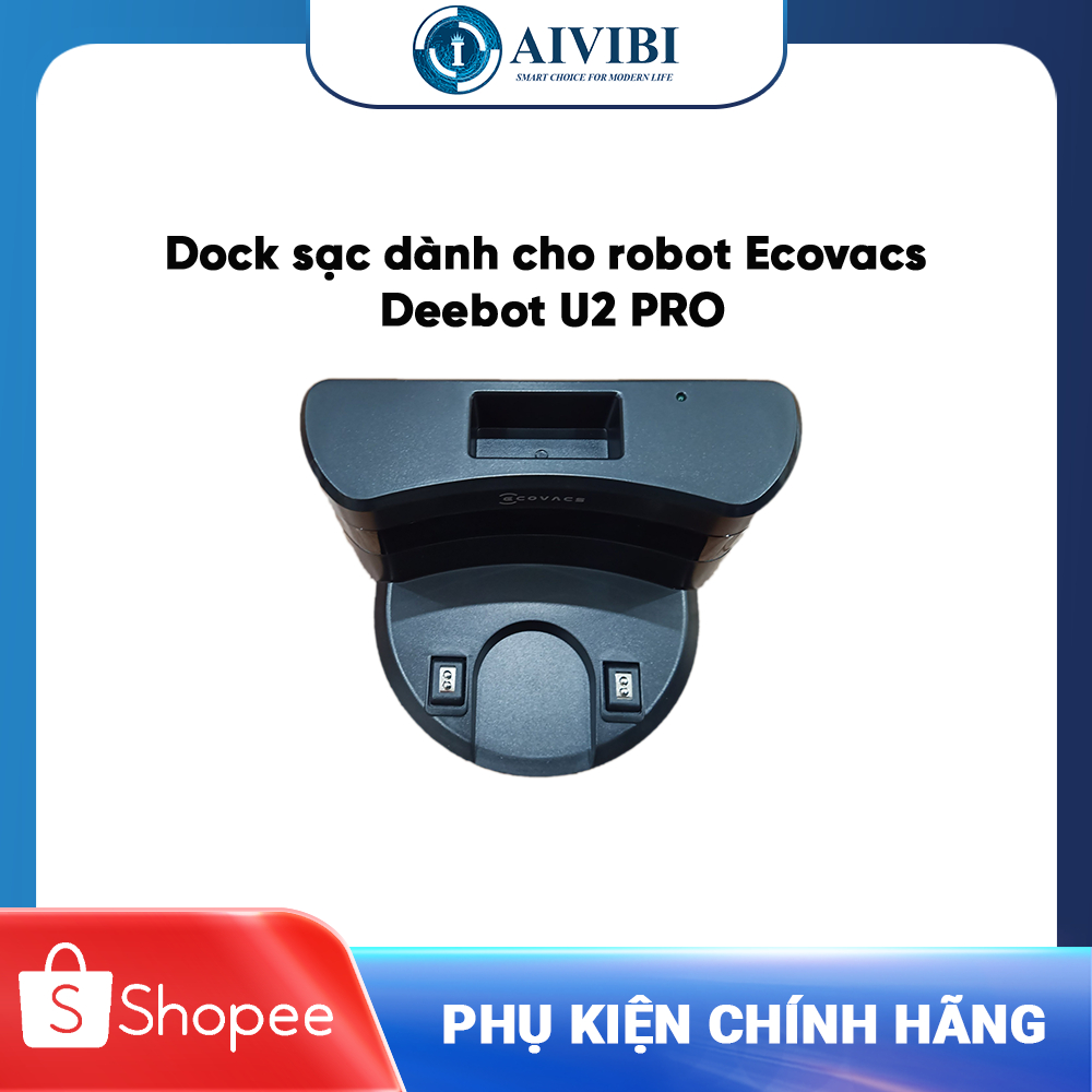 Dock sạc Robot hút bụi lau nhà thông minh DEEBOT U2 PRO_Hàng chính hãng