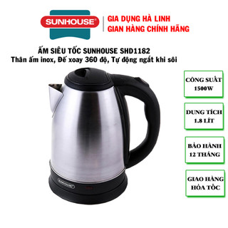 Ấm siêu tốc Sunhouse SHD1182, Dung tích 1,8 lít, Chất liệu inox, Bảo hành 12 tháng